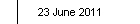 23 June 2011
