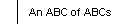 An ABC of ABCs