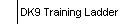 DK9 Training Ladder