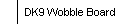 DK9 Wobble Board