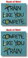 Train Like You Compete T-Shirt from Clean Run